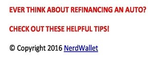 Ever think about refinancing an auto? Check out these helpful tips! Copyright 2016 NerdWallet