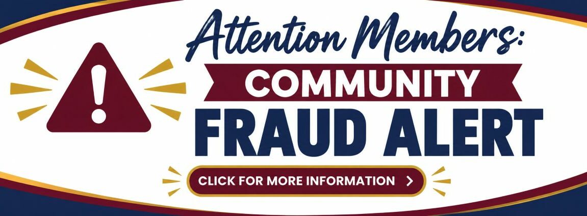 Attention Members: Community Fraud Alert Click for more Information